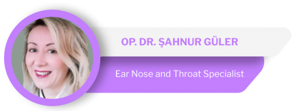 Op. Dr. Şahnur Güler | Kulak Burun Boğaz Uzmanı